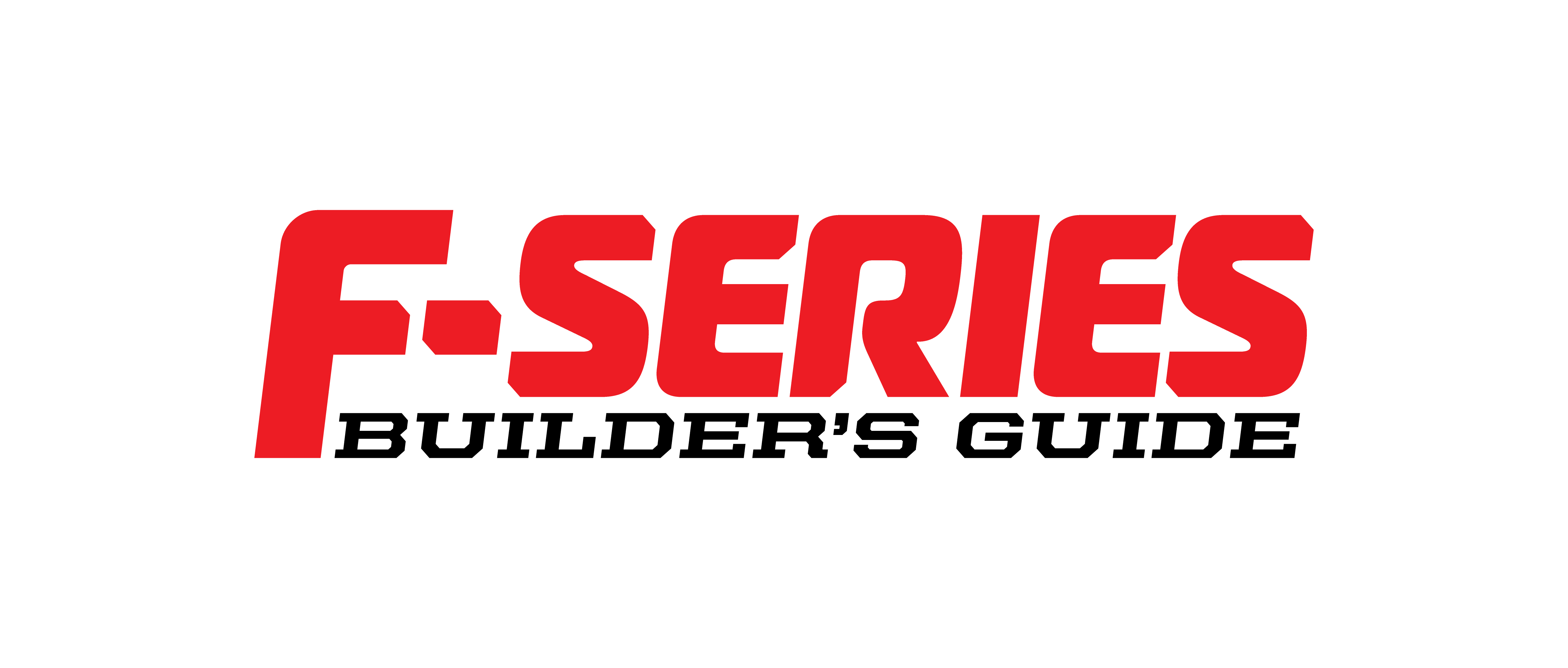 F-Series Builder's Guide